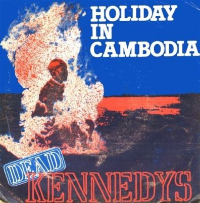  Holiday in Cambodia una canción punk rock que combina riffs agresivos con letras satíricas sobre la política