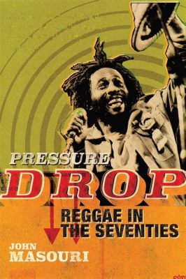 Pressure Drop - Un himno reggae con vibras melancólicas que te transportarán a un estado de relajación profunda